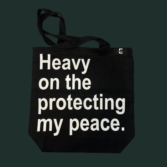 Heavy on the Protecting my Peace Tote Bag